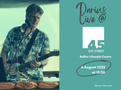 Darius Live @ Eat Street 6 August 2022