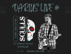 Darius Live @ Sculls 23 July 2022